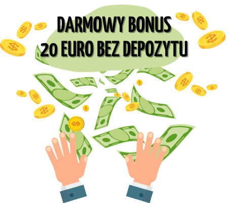 darmowy bonus 20 euro bez depozytu